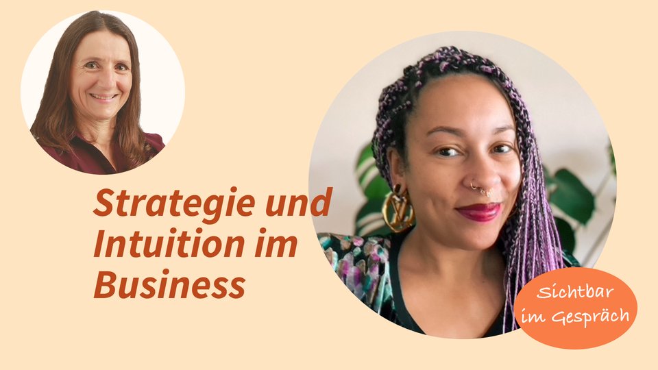 Sichtbar im Gespräch mit Sewrida Messerli: Strategie und Intuition im Business