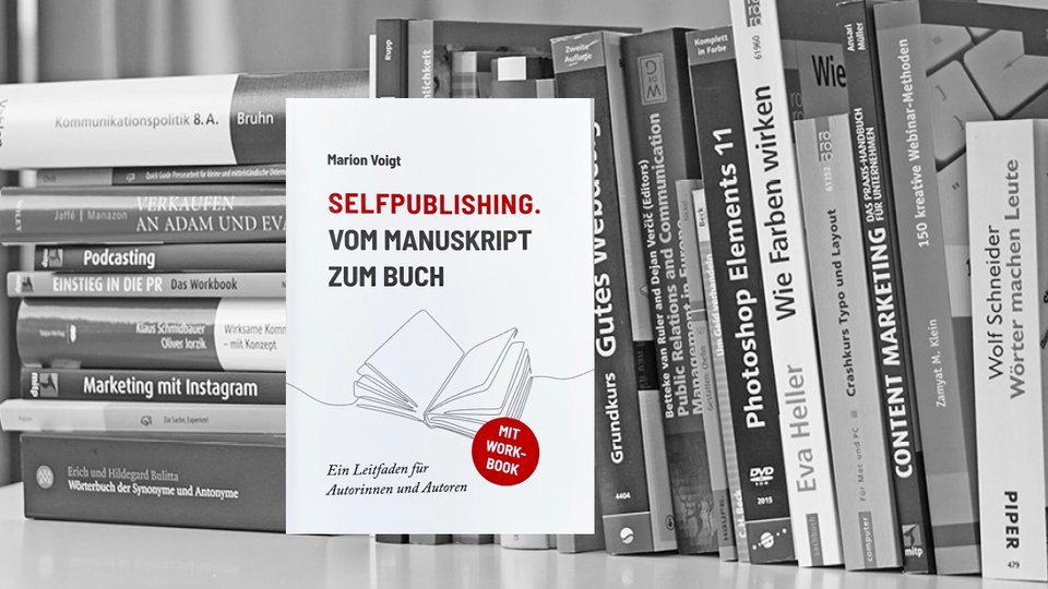 Buchtipp: Selfpublishing. Vom Manuskript zum Buch von Marion Voigt