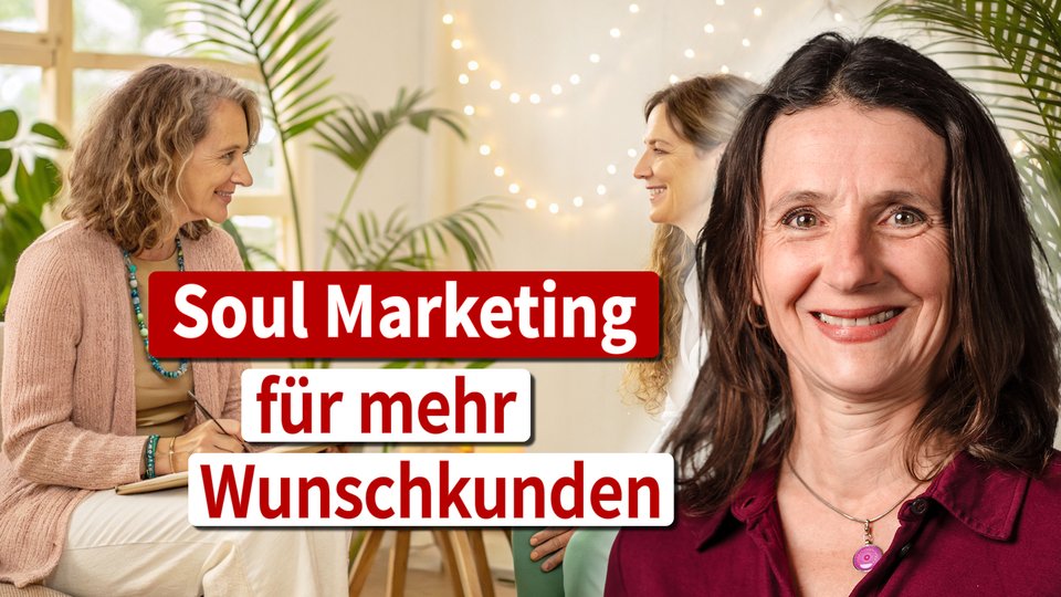 Souverän Klienten gewinnen mit Soul Marketing, Mandy Ahlendorf